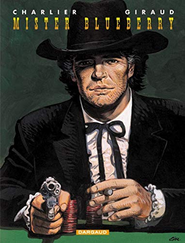 Blueberry, tome 24 : Mister Blueberry Blueberry, tome 24 : Mister Blueberry