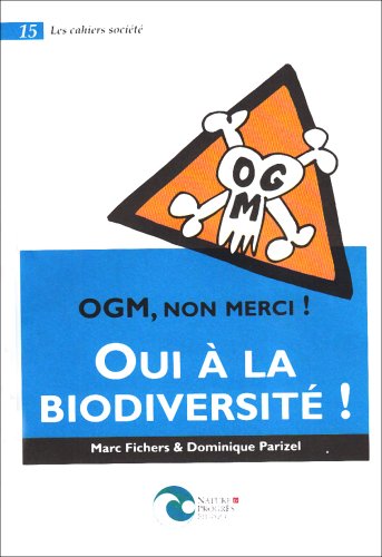 Ogm Non Merci, Oui a la Biodiversite gratuit Ogm Non Merci, Oui a la Biodiversite gratuit