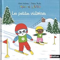 Max et Lapin : Les petites victoires par Astrid Desbordes