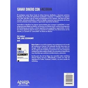 Ganar dinero con Facebook / The Like Economy: How Businesses. Make Money With Facebook