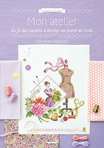 Download Mon atelier au fil des saisons à broder et au point de croix Download Mon atelier au fil des saisons à broder et au point de croix