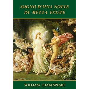 Sogno di una notte di mezza estate [Annotated e con indice attivo]