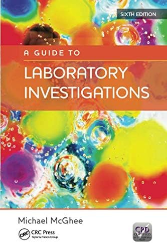 A Guide to Laboratory Investigations, 6th Edition