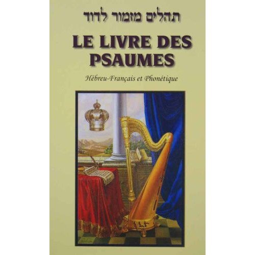 Download Le Livre Des Psaumes Bilingue Hébreu Français et Phonétique Download Le Livre Des Psaumes Bilingue Hébreu Français et Phonétique