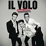 Grande Amore - Il Volo