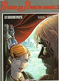 Balade au bout du monde, Tome 2 : Le grand pays