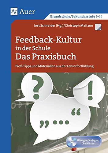 Download Feedback-Kultur in der Schule - das Praxisbuch: Profitipps und Materialien aus der Lehrerfortbildung (Alle Klassenstufen) (Querenburg-Praxisbücher) Download Feedback-Kultur in der Schule - das Praxisbuch: Profitipps und Materialien aus der Lehrerfortbildung (Alle Klassenstufen) (Querenburg-Praxisbücher)