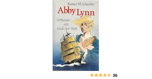 Abby Lynn Verschollen In Der Wildnis Amazon De Bucher