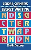  Codes, Ciphers and Secret Writing (Dover Children\'s Activity Books)