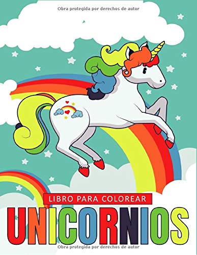 Libro para Colorear Unicornios: Libro para Niños - Unicornios para Colorear - Unicornios Libros - Unicornios Regalos Infantil - Libros para Colorear Niños