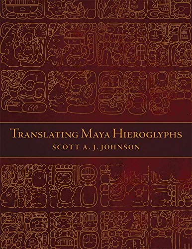Translating Maya Hieroglyphs livre