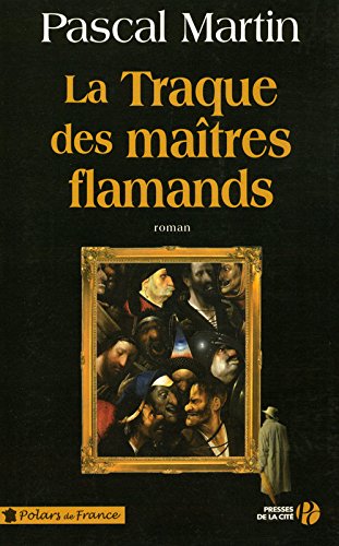 La  traque des maîtres flamands