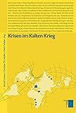 Image de Krisen im Kalten Krieg (Studien zum Kalten Krieg)