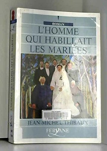couverture de : L'homme qui habillait les mari&egrave;es