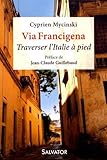 Via Francigena : Traverser l'Italie à pied