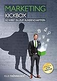 Marketing Kickbox: So wirst du zum Kundenchampion by Felix Thönnessen