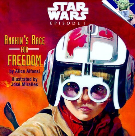 Star Wars Episode I: Anakin's Race for Freedom (A Random House Star Wars Storybook with Foil Stickers) by Alice Alfonsi (1999-04-25)