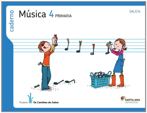 CADERNO MUSICA 4 PRIMARIA OS CAMIÑOS DO SABER