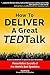 How to Deliver a Great TED Talk: Presentation Secrets of the World's Best Speakers (How to Give a TED Talk Book 1) (English Edition) by 