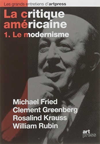 La critique américaine : Tome 1, Le modernisme