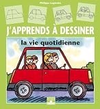 Image de J'apprends à dessiner la vie quotidienne