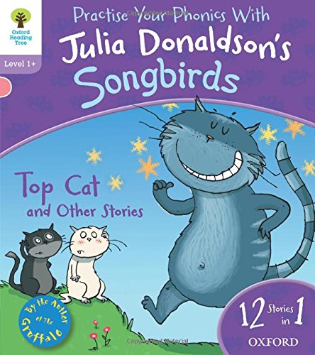 Oxford Reading Tree Songbirds: Level 1+: Top Cat and Other Stories