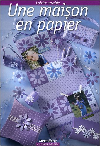 Une maison en papier : loisirs créatifs