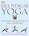 Yoga: Der Weg zu Gesundheit und Harmonie by 