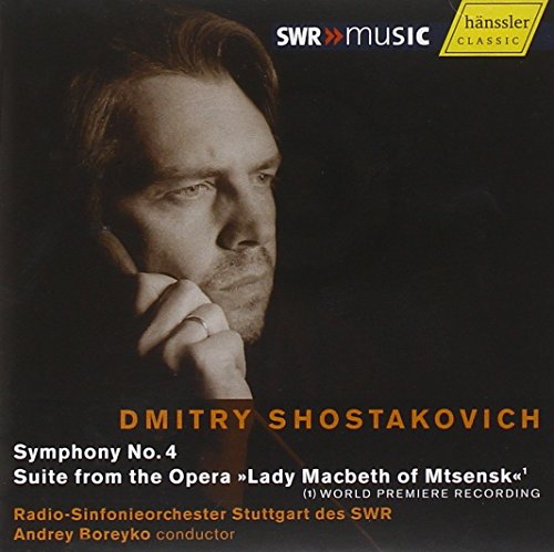 Shostakovich: Symphony No. 4; Suite from Lady Macbeth of Mtsensk