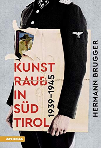 Download Kunstraub in Südtirol 1939-1945 Download Kunstraub in Südtirol 1939-1945