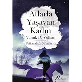 Woman Living with Horses: Psychoanalytic Stories - 2