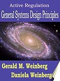 Image de Active Regulation: General Systems Design Principles (General Systems Thinking Book 3) (English Edition)