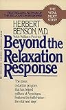 Beyond the Relaxation Response: The Stress-Reduction Program That Has Helped Millions of Americans (English Edition) by 