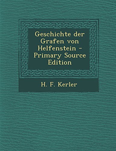 Geschichte Der Grafen Von Helfenstein