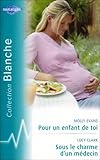 Pour un Enfant de Toi-Sous le Charme Medecin Blanche 878
