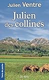 Julien des collines : Une enfance provençale