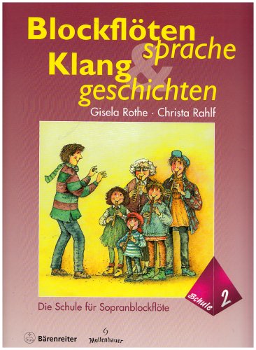 Download Blockflötensprache und Klanggeschichten 2 (Die Schule für Sopranblockflöte) Download Blockflötensprache und Klanggeschichten 2 (Die Schule für Sopranblockflöte)