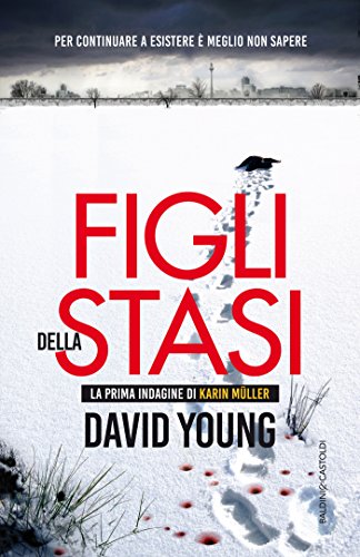 Download Figli della Stasi: La prima indagine di Karin Müller Download Figli della Stasi: La prima indagine di Karin Müller