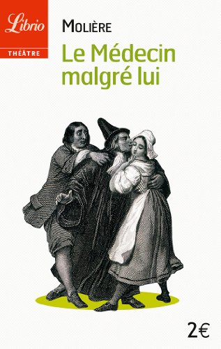 couverture de : Le M&eacute;decin malgr&eacute; lui