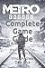 Price comparison product image Metro Exodus Complete Game Guide: Walkthroughs, Tips, Tricks, Secrets & Etc.