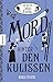 Mord hinter den Kulissen: Der siebte Fall für Wells & Wong (Band 7) by Robin Stevens, Nadine Mannchen