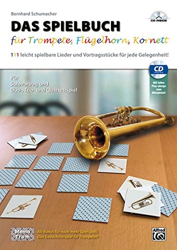 Download DAS SPIELBUCH für Trompete, Flügelhorn und Kornett (Buch & CD) Download DAS SPIELBUCH für Trompete, Flügelhorn und Kornett (Buch & CD)