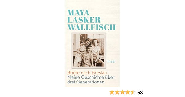 Briefe Nach Breslau Meine Geschichte Uber Drei Generationen Amazon Fr Lasker Wallfisch Maya Heimburger Marieke Livres Anglais Et Etrangers