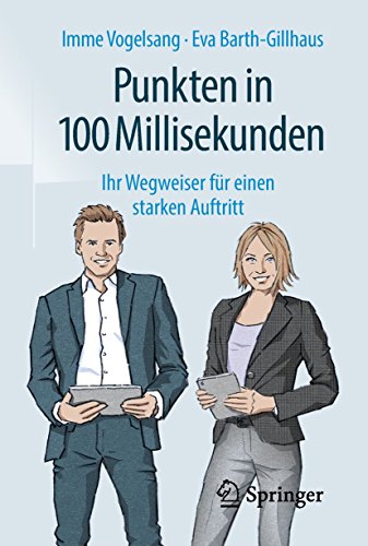 Punkten in 100 Millisekunden : Ihr Wegweiser für einen starken Auftritt