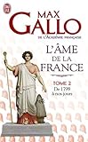 L'âme de la France : Tome 2, de 1799 a nos jours