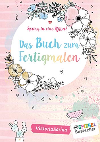 Spring in eine Pfütze! Das Buch zum Fertigmalen