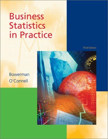 Business Statistics in Practice (The McGraw-Hill/Irwin series: operations and decision sciences) by Bruce L Bowerman (2002-11-08)