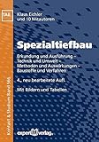 Image de Spezialtiefbau: Erkundung und Ausführung – Technik und Umwelt – Methoden und Auswirku