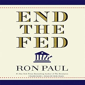 End the Fed - Ron Paul