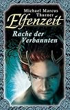 Cover zum Buch Elfenzeit 18. Rache der Verbannten